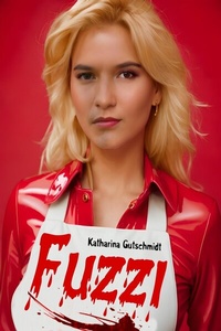 Abbildung von: Fuzzi - Mimik ist ein Teil der Gestik - Bestsellerautor - Thriller - Krimi - Psychothriller - Horror - neobooks