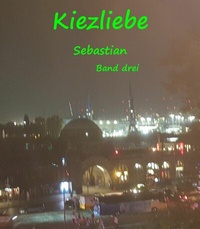 Abbildung von: Kiezliebe Sebastian - neobooks