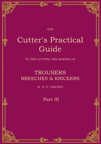 Enlarge image Cover: The Cutter's Practical Guide, Part 3 - BoD - Books on Demand