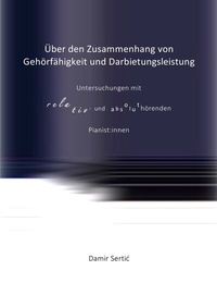Abbildung von: Über den Zusammenhang von Gehörfähigkeit und Darbietungsleistung - epubli