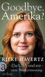 Cover: Goodbye, Amerika? - Aufbau