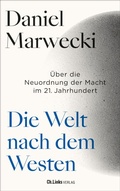 Cover: Die Welt nach dem Westen - Aufbau