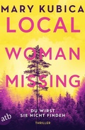 Cover: Local Woman Missing - Du wirst sie nicht finden - Aufbau