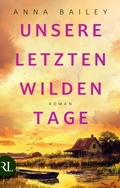 Cover: Unsere letzten wilden Tage - Aufbau