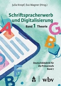 Cover: Schriftspracherwerb und Digitalisierung: Band 1 - Schneider bei wbv