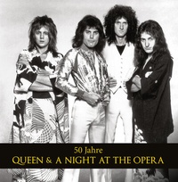 Abbildung von: 50 Jahre Queen & A Night At The Opera - Hannibal Verlag