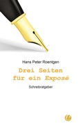 Cover: Drei Seiten f&uuml;r ein Expos&eacute; - CharlesVerlag