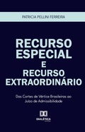 Abbildung von: Recurso Especial e Recurso Extraordinário - Editora Dialética