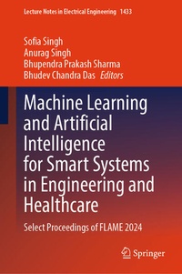 Enlarge image Cover: Machine Learning and Artificial Intelligence for Smart Systems in Engineering and Healthcare - Springer