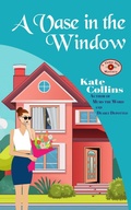 Cover: A Vase in the Window - Kate Collins
