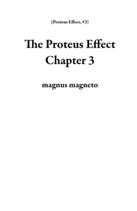 Enlarge image Cover: The Proteus Effect Chapter 3 - magnus magneto