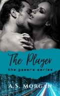 Cover: The Player (The Gamers) - A.S. Morgan