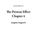 Cover: The Proteus Effect Chapter 4 - magnus magneto