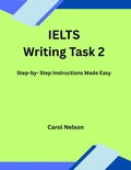 Cover: IELTS Writing Task 2 - Carol nelson