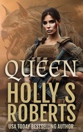 Cover: Queen (Marinah and the Apocalypse, #4) - Wicked Story Telling