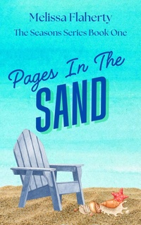Enlarge image Cover: Pages In The Sand (Seasons Series, #1) - Melissa Flaherty