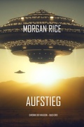 Cover: Aufstieg (Chronik der Invasion - Buch drei): Ein Science-Fiction-Thriller - Lukeman Literary Management