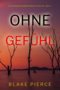 Cover: Ohne Gef&uuml;hl (Ein spannender Amber Young FBI-Thriller - Buch 3) - Lukeman Literary Management