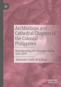 Bild: Archbishops and Cathedral Chapters of the Colonial Philippines - Palgrave Macmillan
