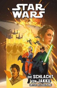 Abbildung von: Star Wars Comics: Die Schlacht von Jakku 2 - Unter Belagerung - Panini Verlags GmbH