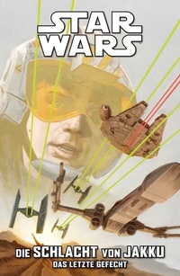 Abbildung von: Star Wars Comics: Die Schlacht von Jakku 3 - Das letzte Gefecht - Panini Verlags GmbH