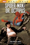 Cover: Marvel Must-Have: Spider-Man/Doctor Octopus - Das erste Jahr - Panini Verlags GmbH