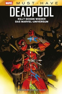 Abbildung von: Marvel Must-Have: Deadpool killt schon wieder das Marvel-Universum - Panini Verlags GmbH