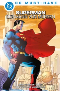 Abbildung von: DC Must-Have: Superman: Der Mann von Morgen - Panini Verlags GmbH