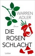 Cover: Die Rosenschlacht - L&uuml;bbe