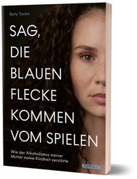 Abbildung von: Sag, die blauen Flecke kommen vom Spielen - Grau