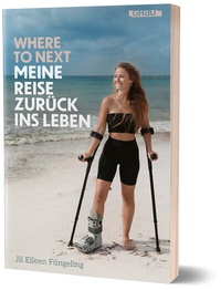 Abbildung von: Where to Next. Meine Reise zurück ins Leben - Grau