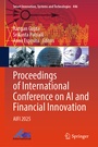 Cover: Proceedings of International Conference on AI and Financial Innovation - Springer