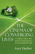 Cover: The Cinema of Converging Lives - Oxford University Press Inc