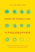 Cover: How to Think like a Philosopher - University of Chicago Press