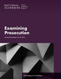 Cover: Examining Prosecution - National Academies Press