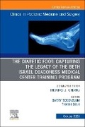 Cover: The Diabetic Foot: Capturing the Legacy of the Beth Israel Deaconess Medical Center Training Program, An issue of Clinics in Podiatric Medicine and Surgery: Volume 42-4 - Churchill Livingstone
