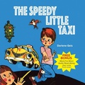 Cover: The Speedy Little Taxi - Inspired Studios, Inc.