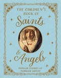 Cover: The Children's Book of Saints and Angels - Kingfisher