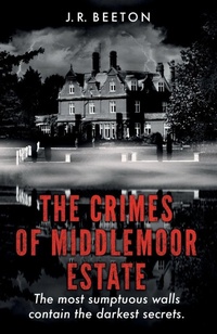 Abbildung von: The Crimes of Middlemoor Estate - J. R. Beeton