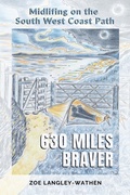 Bild: 630 Miles Braver: Midlifing on the South West Coast Path - Zoe Langley-Wathen