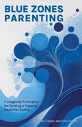 Cover: Blue Zones Parenting - Harvey Publishing