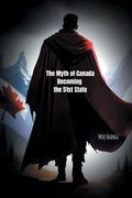 Bild: The Myth of Canada Becoming the 51st State - Bhang-Bhang Productions