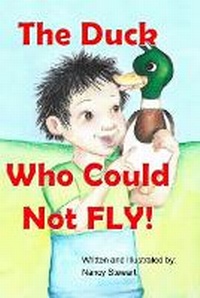 Enlarge image Cover: The Duck Who Could Not Fly - Nancy Stewart