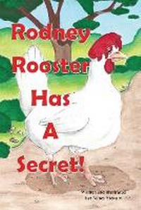 Enlarge image Cover: Rodney Rooster Has a Secret - Nancy Stewart