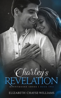 Abbildung von: Charley's Revelation - Anchored Pen Publishing