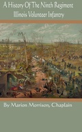 Cover: A History Of The Ninth Regiment Illinois Volunteer Infantry - Lulu.com