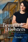 Cover: Beautiful Disasters (An Other Girls Romance, #2) - Bywater Books