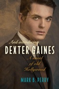 Cover: And Introducing Dexter Gaines - Bywater Books