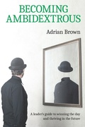 Cover: Becoming Ambidextrous - Adrian Brown