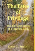 Cover: The Fates of Privilege - Dean O. Smith